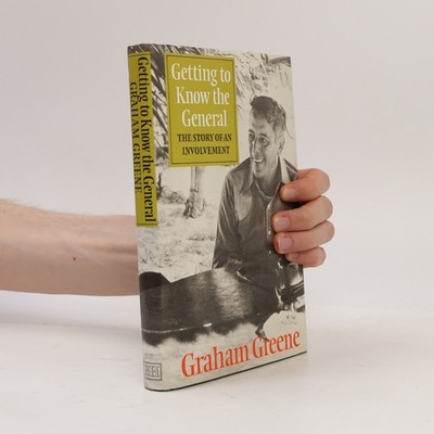 Getting to Know the General  |  Graham Greene