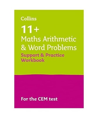 Collins 11+ - 11+ Maths Arithmetic and Word Problems Support and Practice Workbo