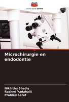 Microchirurgie En Endodontie Nikhitha Shetty
