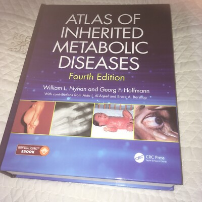 Atlas of Inherited Metabolic Diseases by Georg F. Hoffmann and William L. Nyhan