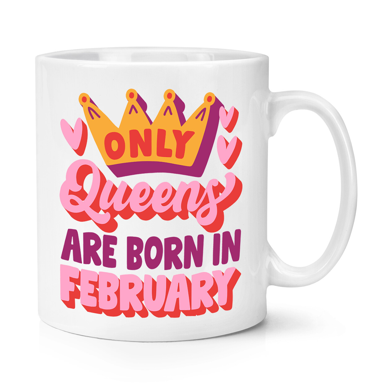 Only Queens Are Born In February 10oz Mug Cup Best Gay Lesbian Funny Birthday