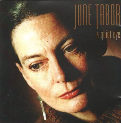 June Tabor - A Quiet Eye (CD 1999) Oyster Band; Topic Records - Photo 1/1