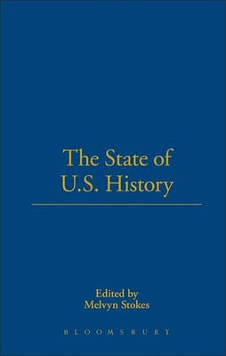 The State of U.S. History... By Bloomsbury, hardcover,Very Good