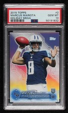 2015 Topps Refractor Marcus Mariota #2 PSA 10 GEM MT 03rx