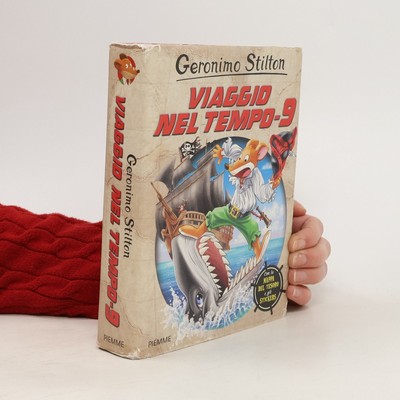 Geronimo Stilton - 9: Viaggio nel tempo 9  |  Elisabetta Dami