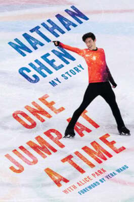 One Jump at a Time: My Story by Nathan Chen: Used