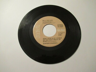 Billy Walker: Don't Stop In My World / Honky Tonkitis / 45 Rpm 1975