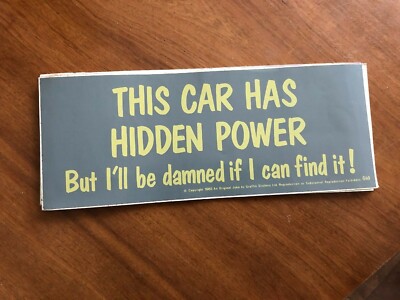Bumper Sticker NEW 84 This Car Has Hidden Powers But Ill Be Da@@ed If I  9.5x4''