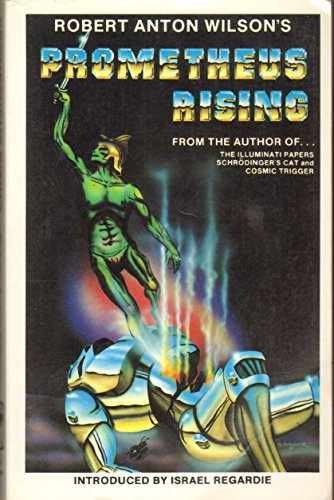 Prometheus Rising - Paperback, by Robert Anton Wilson - Good ...