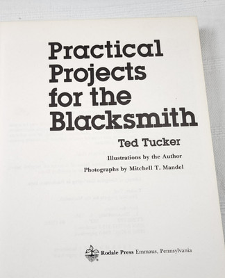 Vtg 1980 Practical Projects for the Blacksmith Hardcover Ted Tucker First Ed