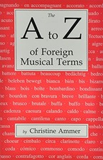 The A to Z of Foreign Musical Terms..., Ammer, Christin