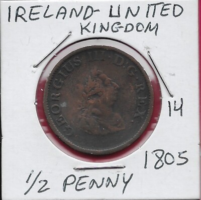 IRELAND UNITED KINGDOM 1805 1/2 PENNY RULER GEORGIUS III,LAUREATE BUST RIGHT,CRO
