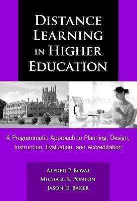 Distance Learning in Higher Education: A Programmatic Approach to Planning,...