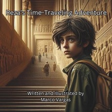 Reza's Time-Traveling Adventure by Marco Vargas Paperback Book