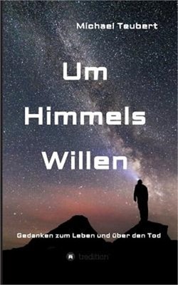 Um Himmels Willen (Paperback or Softback)