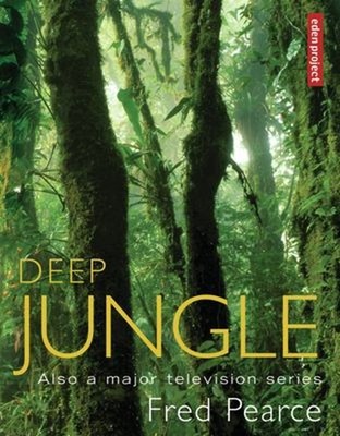 Deep Jungle Hardcover Fred Pearce