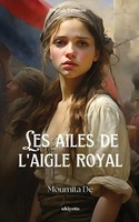 Les Ailes De L'aigle Royal Moumita De Taschenbuch FranzöSisch 2023