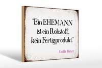 Holzschild Spruch 30X20 Cm Ein Ehemann Ist Ein Rohstoff Deko Schild Wooden Sign
