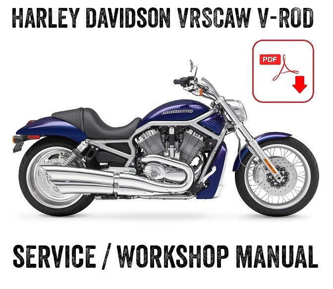 2007-2017 Harley Davidson VRSCA V-Rod VROD Workshop Service Manual