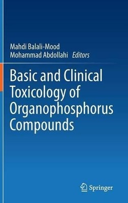 Basic and Clinical Toxicology of Organophosphorus Compounds - 9781447156246