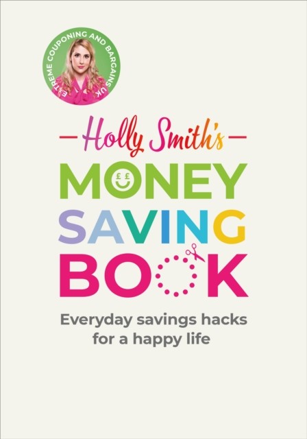 Holly Smith's Money Saving Book by Holly Smith - - Image 3