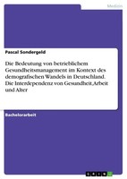 Pascal Sondergeld | Die Bedeutung Von Betrieblichem Gesundheitsmanagement Im...