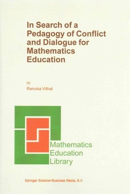 In Search of a Pedagogy of Conflict and Dialogue for Mathematics Education, P...