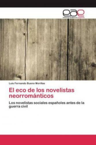 Thumbnail - El Eco De Los Novelistas Neorrománticos Los Novelistas Sociales