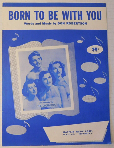 SHEET MUSIC Chordettes "Born to be with You" © 1956