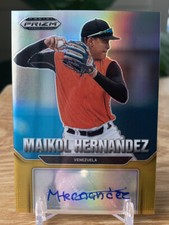 MAIKOL HERNANDEZ 2022 Prizm Draft Picks Baseball GOLD Auto /10 Baltimore Orioles