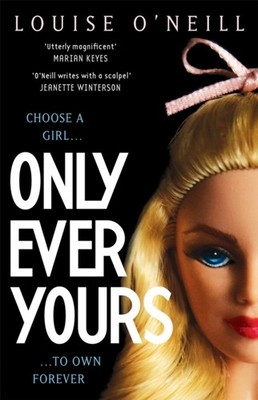 Only Ever Yours YA edition by Louise O'Neill (Paperback Book)