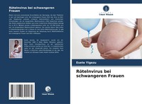 Esete Yigezu | RöTelnvirus Bei Schwangeren Frauen | Taschenbuch | Deutsch (2024)