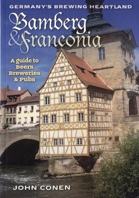 Bamberg and Franconia: Germany's Br..., John Leslie Con
