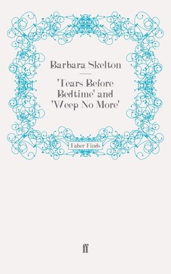 Tears Before Bedtime' and 'Weep No More'