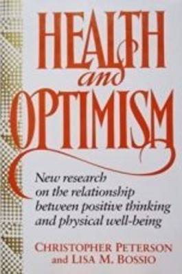 Health and Optimism Hardcover Lisa M., Peterson, Christopher Boss