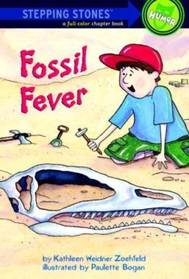 Fossil Fever (Road to Reading, Mile 4) by Kathleen Weidner Zoehfeld