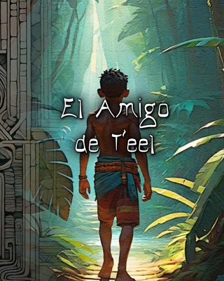 El Amigo de T'eel (Spanish Edition) Paperback   2024 Spanish Edition  by Tomás