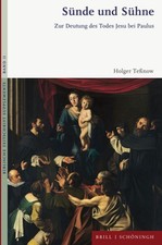 Sunde Und Suhne: Zur Deutung Des Todes Jesu Bei Paulus by Holger Tessnow (German