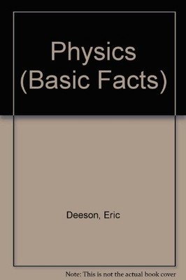 Physics (Basic Facts),Eric Deeson, A.F. Davey