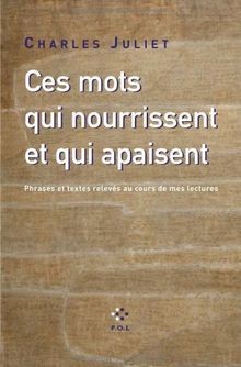 Ces mots qui nourrissent et qui apaisent : phrases ... | Buch | Zustand sehr gut