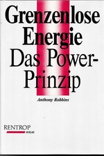 Grenzenlose Energie Das Power-Prinzip Robbins  Anthony  Charlotte Franke