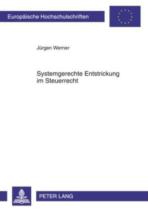 Thumbnail - Jürgen Werner | Systemgerechte Entstrickung Steuerrecht | Taschenbuch