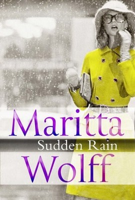 Sudden Rain By Maritta Wolff. 9780743248082