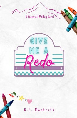 K. E. Monteith | Give Me a Redo | Taschenbuch | Englisch (2025) | K.E. Monteith