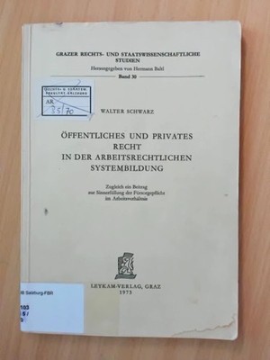 Öffentliches und Recht in der Arbeitsrechtlichen Systembildung Zugleich ein Beit