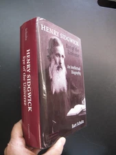 Henry Sidgwick Biography Utilitarian Philosopher Method Ethics 2004 Cambridge