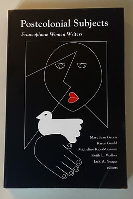 Postcolonial Subjects : Francophone Women Writers by Mary Green (1996)