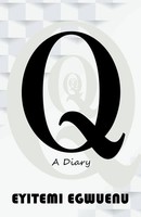 Eyitemi Egwuenu | Q | Taschenbuch | Englisch (2018) | A Diary | Balboa Press