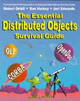 The Essential Distributed Objects Survival Guide Paperback