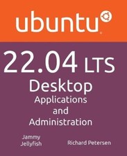 Ubuntu 22.04 LTS Desktop by Petersen, Richard [Paperback]